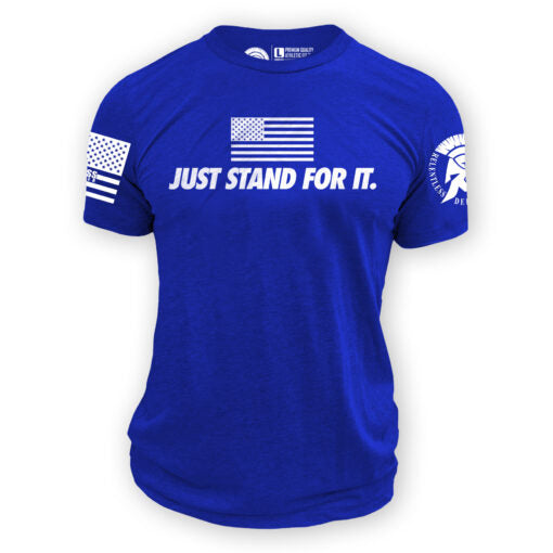 Just Stand For It T-Shirt