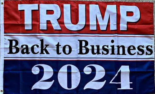 TRUMP BACK TO BUSINESS 2024 3'X5' 100D RED WHITE & BLUE