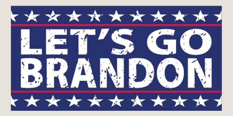 Let’s Go Brandon 6x10 Flag